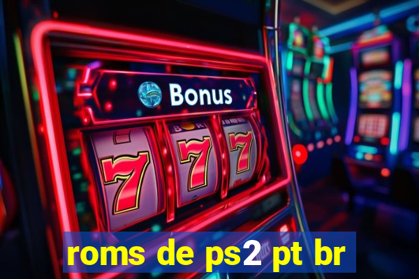 roms de ps2 pt br